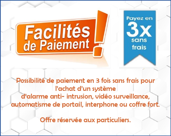 Paiement en 3 fois sans frais  AMP09 : Alarmes, surveillance : systèmes  (vente installation)